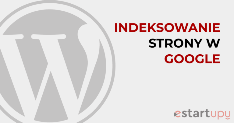 Indeksowanie strony w Google